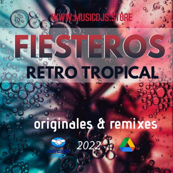 FIESTEROS 2022- EDICION RETRO TROPICAL