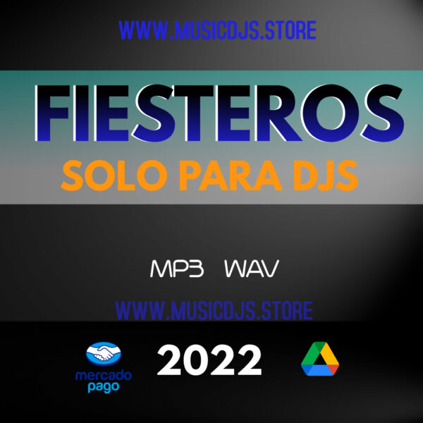 FIESTEROS 2022- SOLO PARA DJS