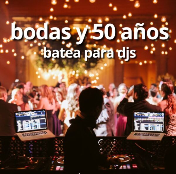 BATEA BODAS Y 50 AÑOS